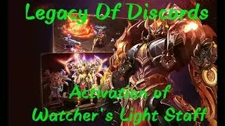 Legacy Of Discords - Watcher's Light Staff Activation
