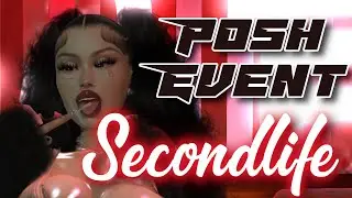 Let's Explore The Posh Event | Secondlife Gameplay !!!! 💕🔥😛😘