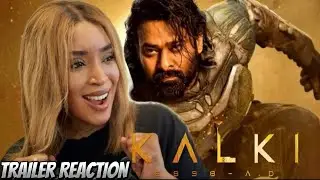 KALKI 2898 AD (2024) OFFICIAL TRAILER REACTION!