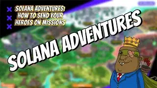 Solana Adventures: How to send your Lazy Hero on missions #solana #nfts #solnfts #gamified #staking