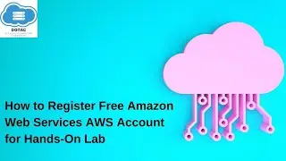 How to Register Amazon Web Services AWS Free Tier Account Creation for Hands-On Learning | DGITAC