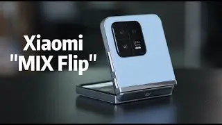 Xiaomi“MIX Flip”