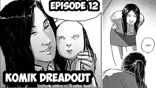 Komik Dreadout - The Untolds - Episode 12