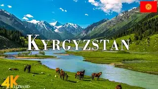 Kyrgyzstan 4K Ultra HD • Stunning Footage Kyrgyzstan, Scenic Relaxation Film with Calming Music.