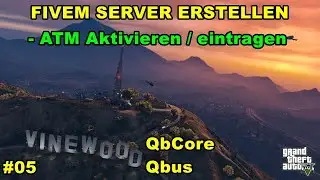 FiveM Server erstellen QB-Core (ATM aktivieren / eintragen) #05