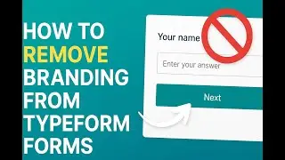 how to remove branding from Typeform forms