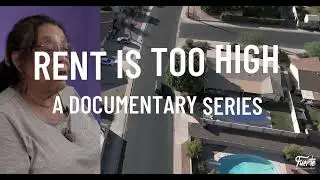 Rent is Too High Documentary Series: Trailer