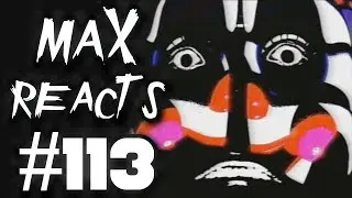 FNAF MP4 (DISTURBING CONTENT!) - Max Reacts 113