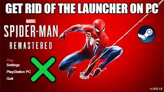 How to SKIP or REMOVE the Launcher from Marvel's Spider-Man Remastered on PC | Load Directly to Game