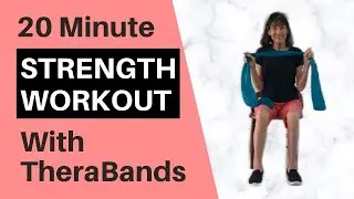 Theraband Exercises For Seniors - 20 Minute Strength Workout