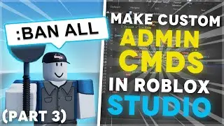 How to Script ADMIN COMMANDS in ROBLOX STUDIO (Part 3)