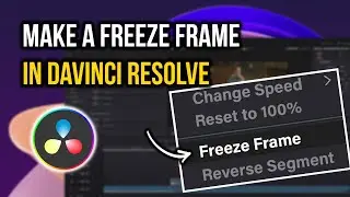 How to Freeze Frame in Davinci Resolve 18
