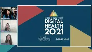 Building for Digital Health 2021 - Hackathon Kick Off