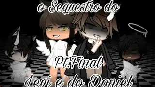 •||• o Sequestro do Daniel •||• Mini Filme pt.Final