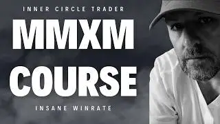 Complete ICT MMXM Trading Course..