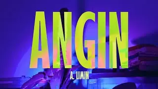 A.LIMIN - ANGIN ( OFFICIAL MUSIC VIDEO )