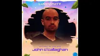 Luminosity Beach 2025 | John O'Callaghan Live Performance