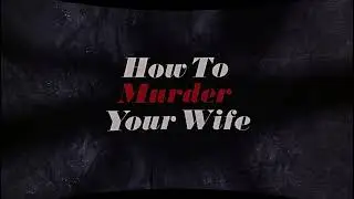 Terry Thomas Intro ~ How To Murder Your Wife / Music - Neal Hefti