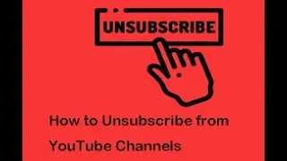 How to Mass Unsubscribe YouTube Channels at Once