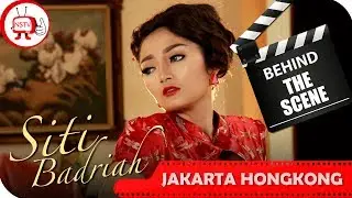 Siti Badriah - Jakarta Hongkong Music Video Behind The Scenes - Indonesian Music TV