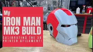 My Iron Man Mk3 Build - Calibrating the 3D Printer & Filament!