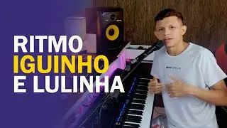 🎹 RITMO IGUINHO E LULINHA LENTO - By RAILAN 🇧🇷