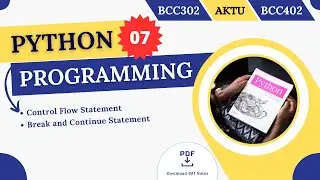 Control Flow Statement | Break and Continue Statement | Python Programming | AKTU