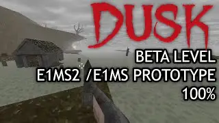 DUSK BETA LEVEL | DUSK E1MS2 100% Completionist
