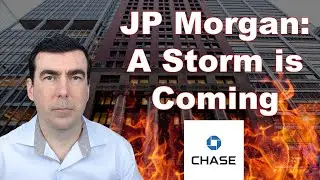 JP Morgan Warns an Economic Storm is Coming