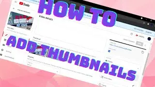 How to add Thumbnails On Youtube 100% Working 2021