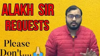 Alakh Sir Requests Students 🙏🏻 On Tina Ma'am Controversy