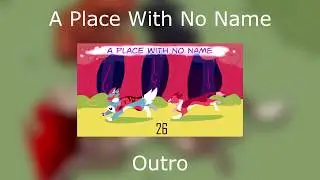 A Place With No Name | Warriors MAP | Outro