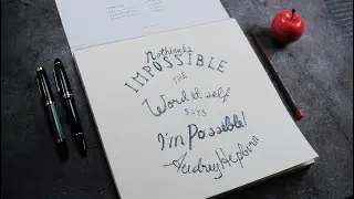 Typography Timelapse - Audrey Hepburn quote - Fountain pen drawing