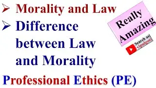 Morality, Law, Difference between Morality and Law, 