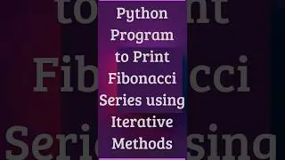 python program to print Fibonacci series 