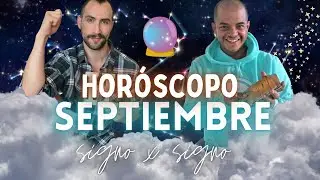 HORÓSCOPO Septiembre 2021 🔮 12 Signos del Zodiaco Predicciones l Yo Soy Luis Angel & Cristian