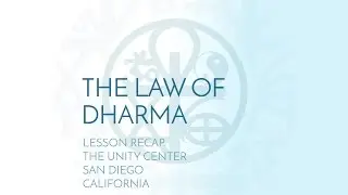 The Law of Dharma—Lesson Recap