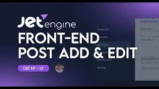 Add & edit Post - Front-end | JetFormBuilder | Crocoblock Bangla Tutorials with Projects | EP 12