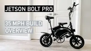 Jetson Bolt Pro 35 MPH Ultimate Build Overview