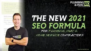 The 2021 SEO Formula for Plumbing, HVAC & Home Service Contractors