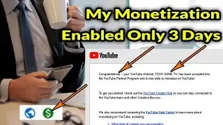 My Monetization Is Enabled Only 3 Days || In Hindi || Tow To Monetize YouTube Channel