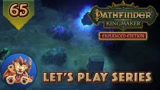 Pathfinder Kingmaker Enhanced Edition - Dragonleaf Gulch - Act 3 End - Act 4 Start - EP65