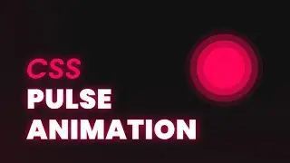 CSS Pulse Animation Effect