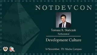 Tomasz K. Stańczak - Development Culture I notDEVCON