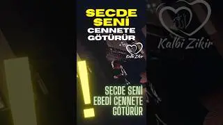 SECDE SENİ EBEDİ CENNETE GÖTÜRÜR! #kalbizikir #shortsviral #shortsvideo #shortsyoutube #shortsbeta