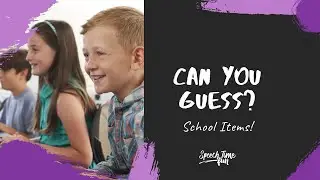 Can You Guess: School Items