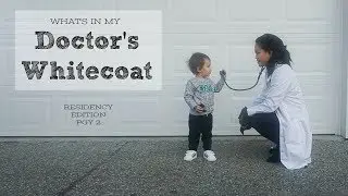 What's in my Doctor's Whitecoat | Resident Edition