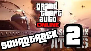 GTA ONLINE Asalto Al ATT 16 SOUNDTRACK 2