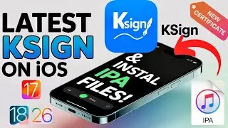 Latest KSign on iOS 26 | Install IPA Files on iPhone & iPad (No PC • iOS 17, 18, 26 Supported)