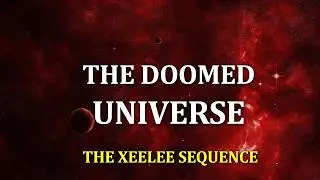 The Doomed Universe | The Xeelee Sequence